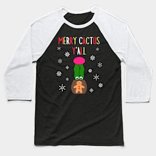 Merry Cactus Y'all - Hybrid Cactus In Gingerbread Man Pot Baseball T-Shirt